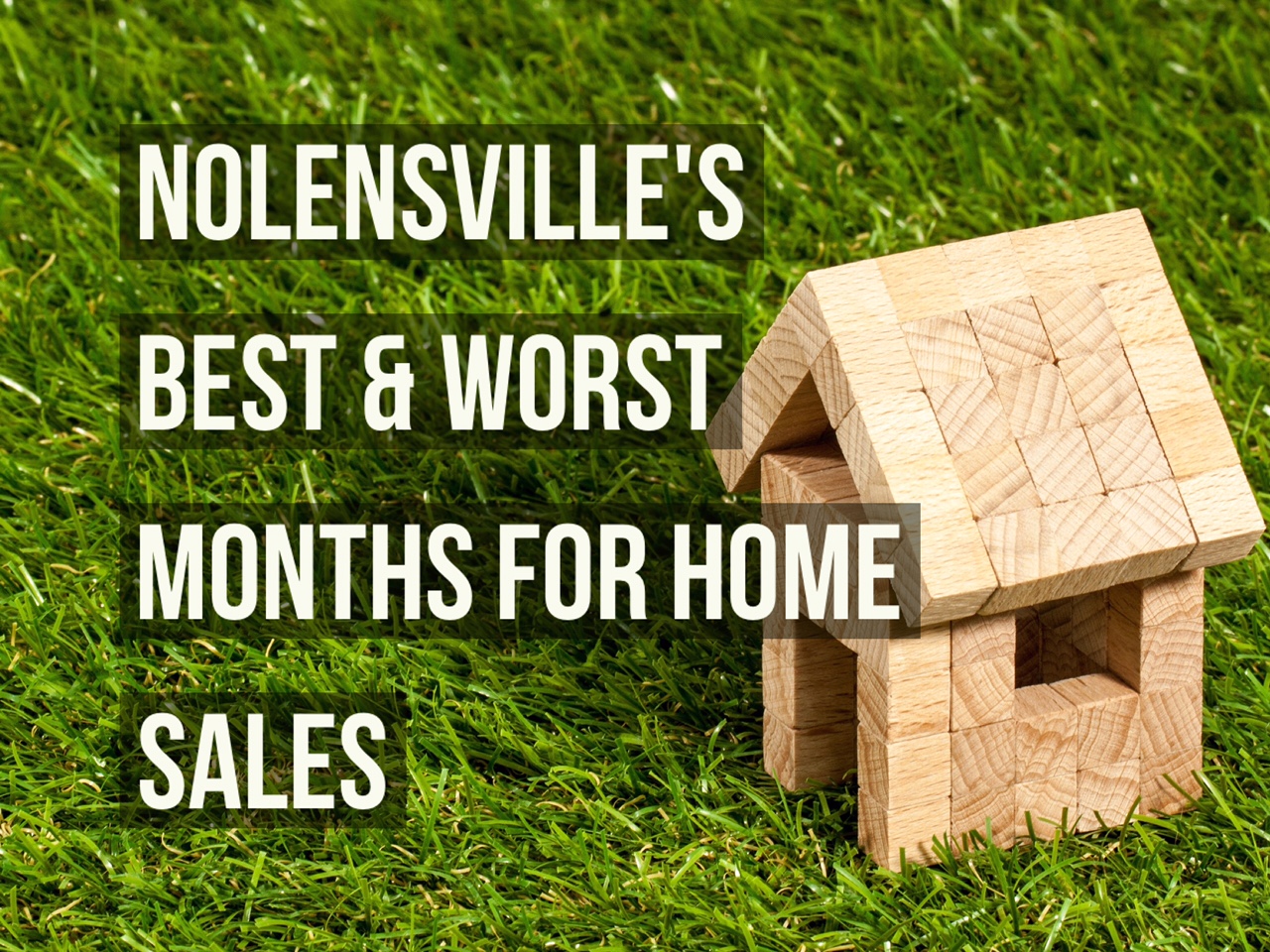 Nolensville's Best and Worst Months for Home Sales - August 2016