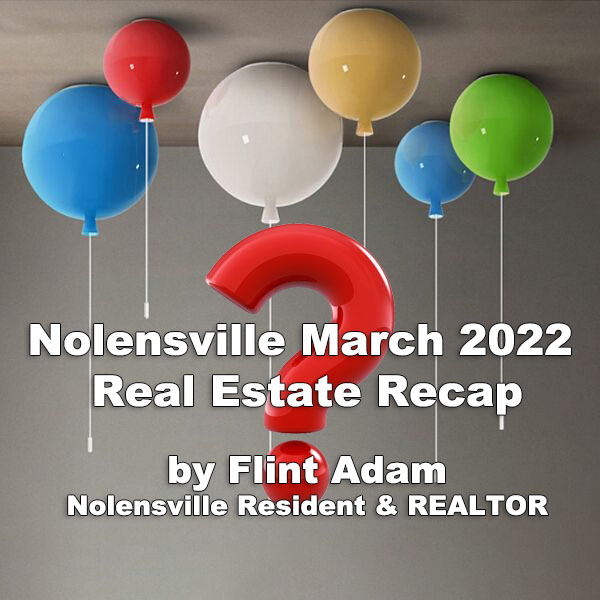 Nolensville March 2022 Real Estate Recap