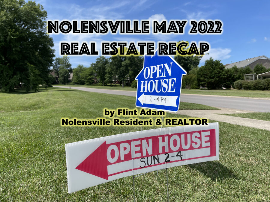 Nolensville May 2022 Real Estate Recap